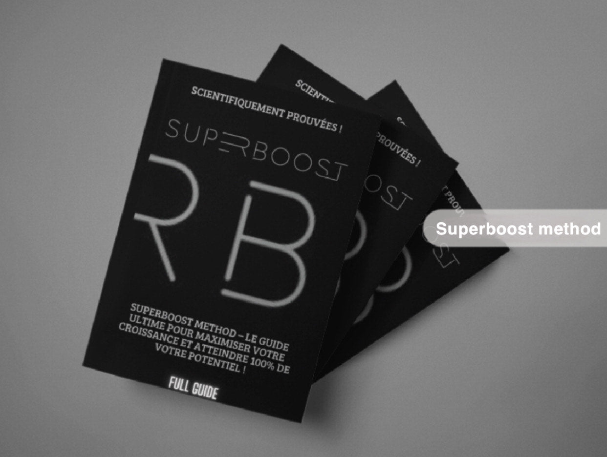 SuperBoost Method – Le guide ultime pour maximiser votre croissance